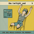 And She Would Darken The Memory The Twilight Sad