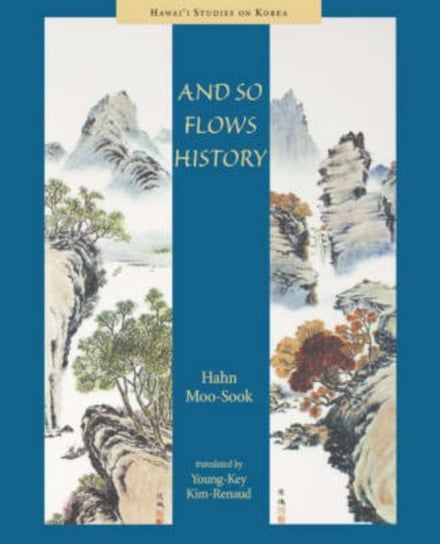 And So Flows History Moo-Sook Hahn