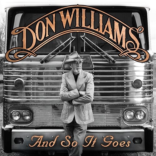 And So It Goes Don Williams