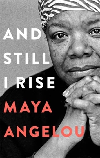 And Still I Rise Maya Angelou