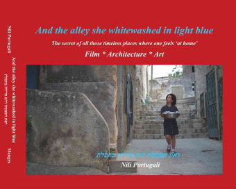 And the alley she whitewashed in light blue Edition Axel Menges