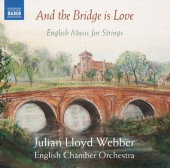 And the Bridge Is Love Webber Julian Lloyd