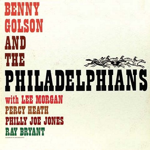And the Philadelphians Benny Golson