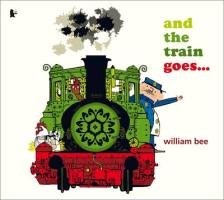 And the Train Goes... Bee William