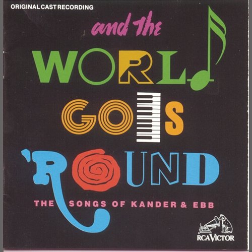 And the World Goes 'Round (Original Off-Broadway Cast Recording) Original Off-Broadway Cast of And the World Goes 'Round
