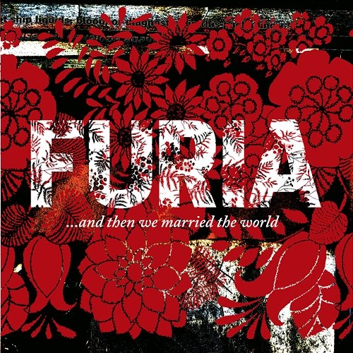 ...And Then We Married The World Furia