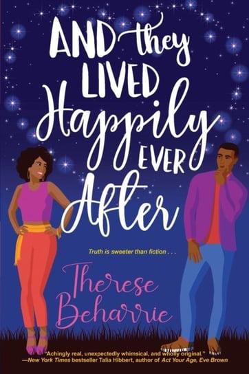 And They Lived Happily Ever After: A Magical OwnVoices RomCom Therese Beharrie
