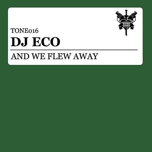 And We Flew Away DJ Eco