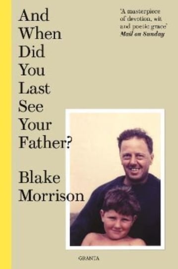And When Did You Last See Your Father? Morrison Blake