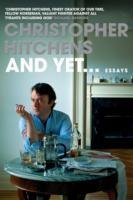 And Yet... Hitchens Christopher