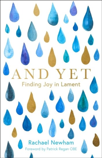 And Yet: Finding Joy in Lament Rachael Newham