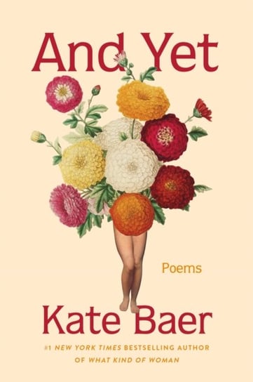 And Yet: Poems Kate Baer
