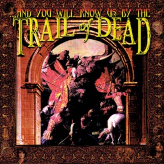 ...And You Will Know Us By The Trial Of Dead And You Will Know Us By The Trail Of Dead