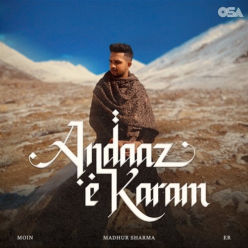 Andaaz e Karam Er, Moin, Madhur Sharma
