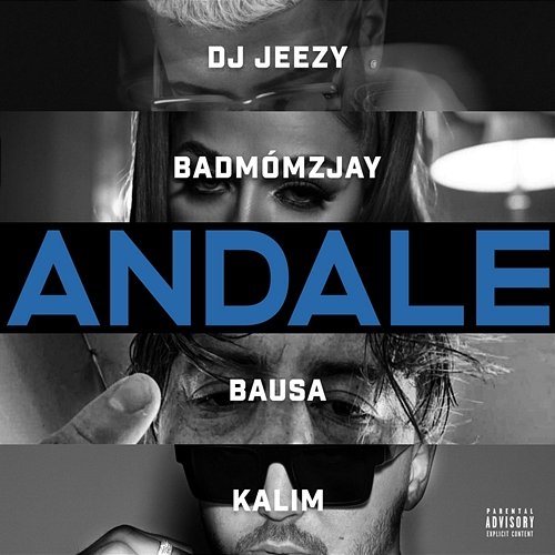 Andale DJ JEEZY feat. badmómzjay, Bausa, KALIM