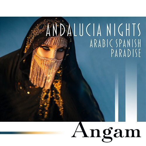 Andalucia Nights: Arabic Spanish Paradise, Calm Intense Feelings, Erotic Mood for Women, Seraglio & Sufis Rooms Angam