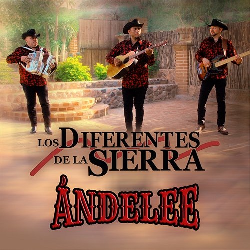 ÁNDELEE Los Diferentes De La Sierra