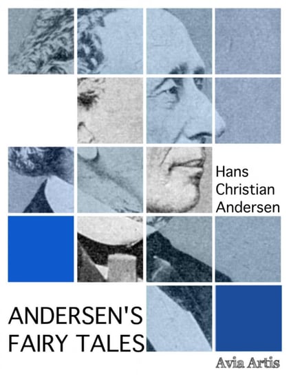 Andersen’s Fairy Tales Andersen Hans Christian