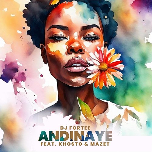 Andinaye Mazet SA, DJ Fortee feat. Khosto