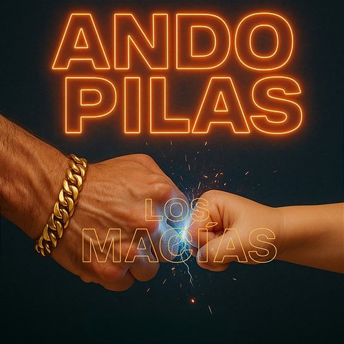Ando Pilas Los Macías