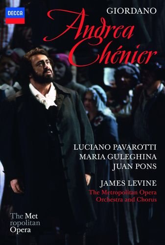 Andrea Chenier Pavarotti Luciano, Guleghina Maria, Pons Juan