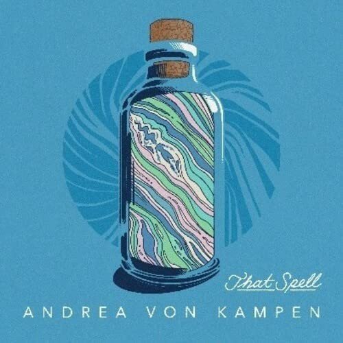 Andrea Von Kampen-That Spell Various Artists