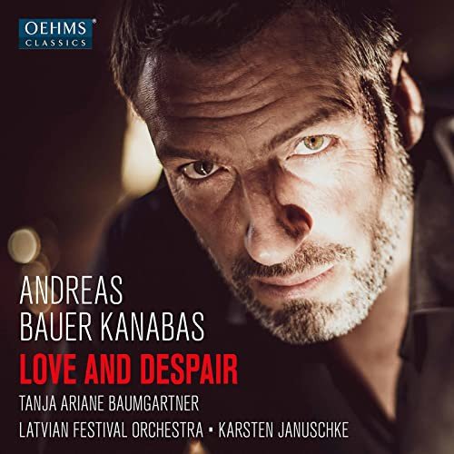 Andreas Bauer Kanabas - Love and Despair Verdi Giuseppe