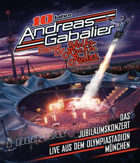 Andreas Gabalier: Best Of Volks-Rock'n'Roller: Das Jubilaumskonzert live aus dem Olympiastadion in Munchen 