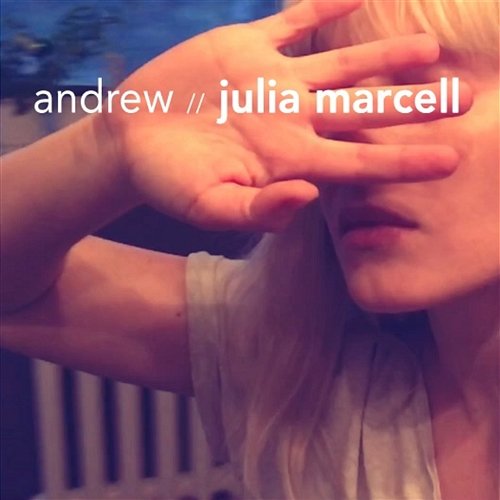 Andrew Julia Marcell
