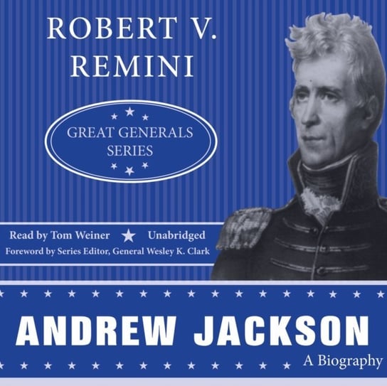 Andrew Jackson Remini Robert V.