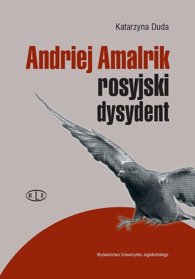 Andriej Amalrik - rosyjski dysydent - ebook PDF Duda Katarzyna