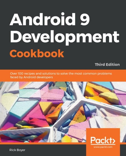 Android 9 Development Cookbook - ebook epub Boyer Rick