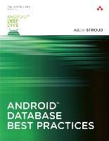 Android Database Best Practices Stroud Adam