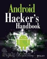 Android Hacker's Handbook Drake Joshua J., Lanier Zach, Mulliner Collin, Fora Oliva Pau, Ridley Stephen A., Wicherski Georg