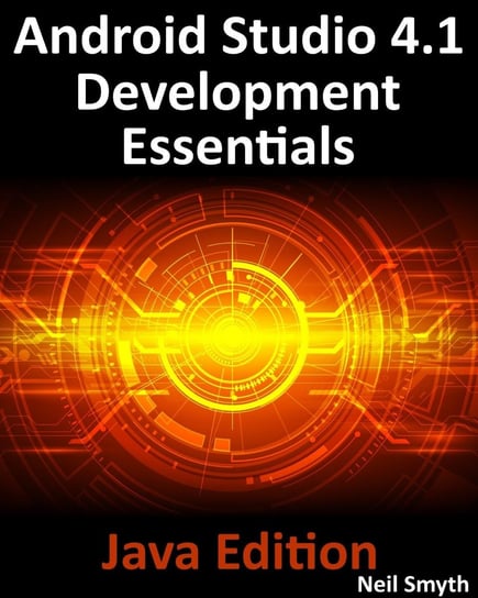 Android Studio 4.1 Development Essentials - Java Edition Neil Smyth