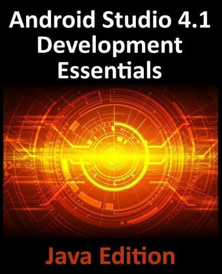 Android Studio 4.1 Development Essentials - Java Edition W opisie