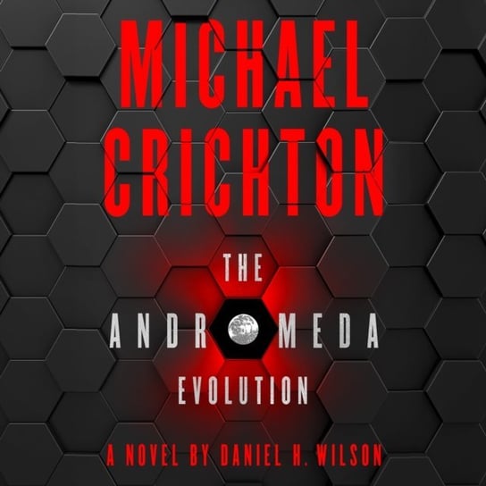 Andromeda Evolution Crichton Michael, Wilson Daniel H.
