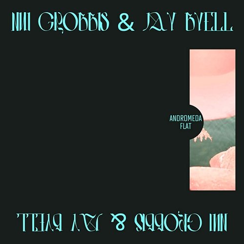 Andromeda Flat Nui Grobbis, Jay Byell
