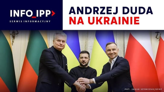 Andrzej Duda na Ukrainie Serwis info IPP 2023.01.11 - Idź Pod Prąd Nowości - podcast Opracowanie zbiorowe