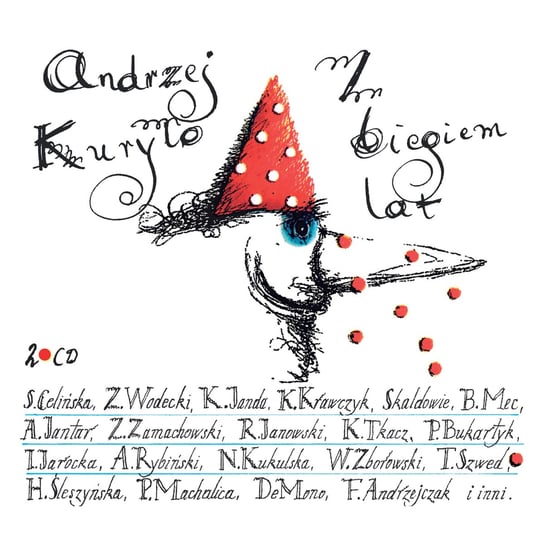 Andrzej Kuryło. Z biegiem lat... Various Artists