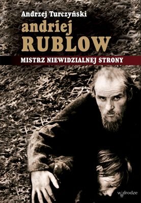 Andrzej Rublow. Mistrz niewidzialnej strony + DVD Turczyński Andrzej