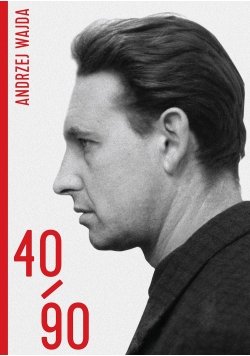 Andrzej Wajda. 40 / 90 Opracowanie zbiorowe