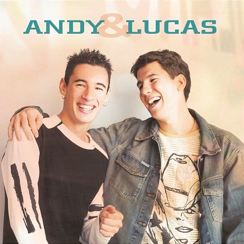 Andy & Lucas Andy & Lucas