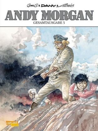 Andy Morgan Gesamtausgabe. Bd.5 Carlsen Verlag