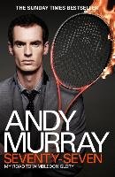Andy Murray: Seventy-Seven Murray Andy