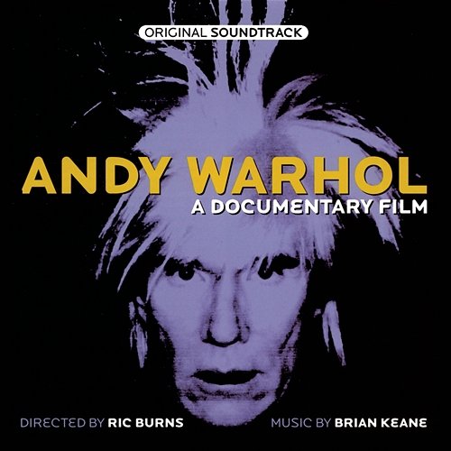 Andy Warhol: A Documentary Film Brian Keane