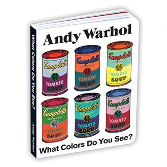 Andy Warhol What Colors Do You See? Board Book Opracowanie zbiorowe