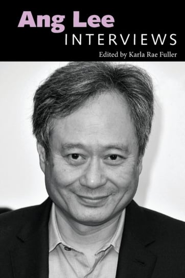 Ang Lee: Interviews Opracowanie zbiorowe