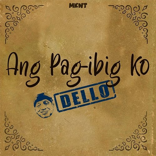Ang Pag-Ibig Ko Dello
