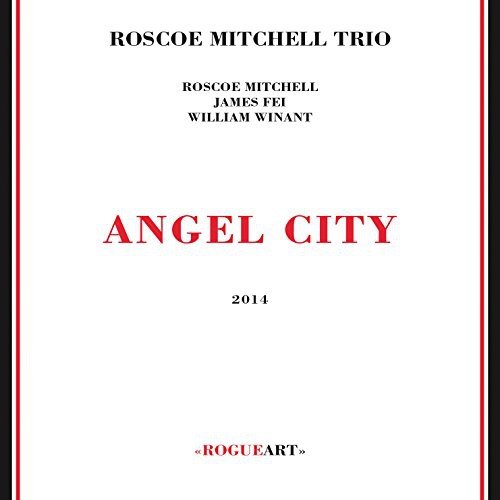 Angel City Roscoe Mitchell Trio